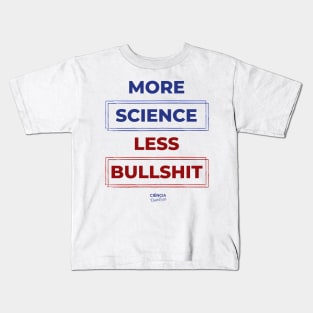 More Science Less Bullshit Kids T-Shirt